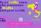 Gemini Network, parte la "Ca-radio-vana" dell'Italia post-covid