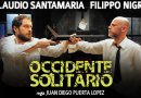 Occidente Solitario con Claudio Santamaria e Filippo Nigro